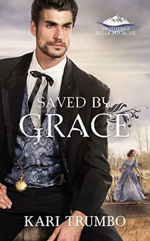 Saved by Grace by Kari Trumbo