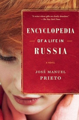Encyclopedia of a Life in Russia by Esther Allen, José Manuel Prieto