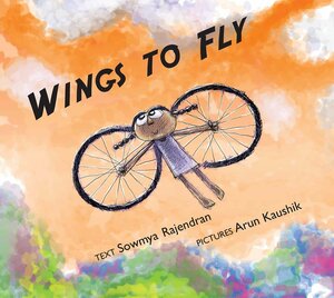 Wings to Fly by Sowmya Rajendran