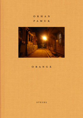 Orhan Pamuk: Orange by 