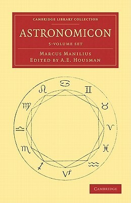 Astronomicon - 5 Volume Set by Marcus Manilius, A.E. Housman