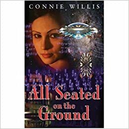 All Seated on the Ground by Connie Willis