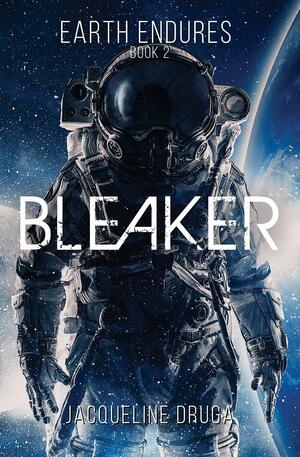 Bleaker by Jacqueline Druga