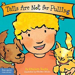 Tails Are Not for Pulling by Elizabeth Verdick