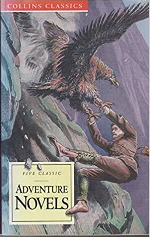 Adventure Novels: Five Classics by H. Rider Haggard, Arthur Conan Doyle, Anthony Hope, P.C. Wren, Stanley J. Weyman