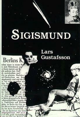 Sigismund: Novel by Lars Gustafsson