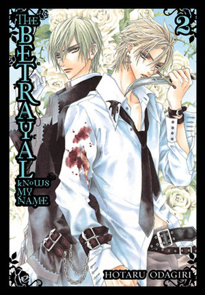 The Betrayal Knows My Name, Volume 02 by Hotaru Odagiri
