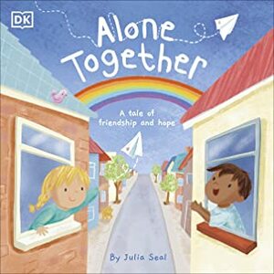 Alone Together by D.K. Publishing, Julia Seal