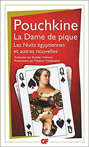 La Dame de pique - Les Nuits égyptiennes et autres nouvelles  by Alexander Pushkin