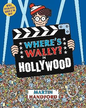 Where's Wally?: In Hollywood by Martin Handford