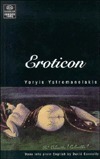 Eroticon: A Love Manual by Yoryis Yatromanolakis, David Connolly