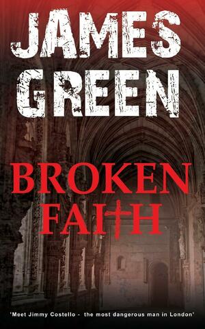 Broken Faith by James Green