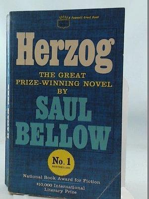 Herzog: A novel by Saul Bellow, Saul Bellow