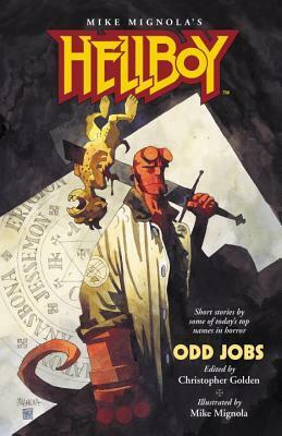 Hellboy: Odd Jobs by Mike Mignola, Christopher Golden