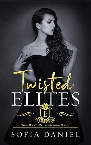 Twisted Elites by Sofia Daniel