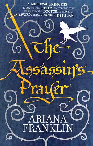 The Assassin's Prayer by Ariana Franklin