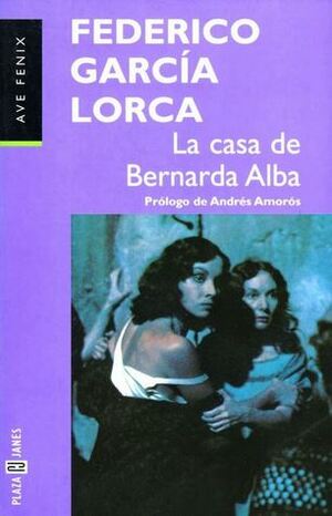La Casa De Bernada Alba by Federico García Lorca