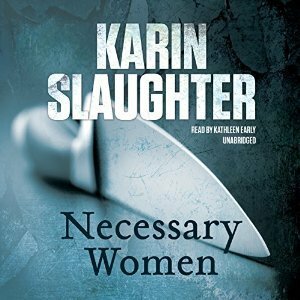 Necessary Women by Karin Slaughter
