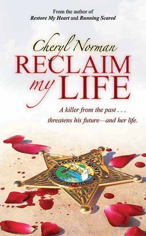 Reclaim My Life by Cheryl Norman