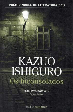 Os inconsolados by Kazuo Ishiguro