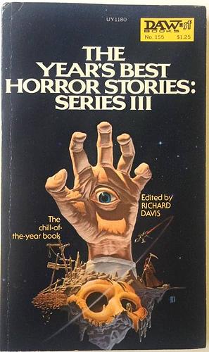 The Year's Best Horror Stories No. 3 by T.E.D. Klein, Basil Copper, Brian Lumley, Kenneth Pembrooke, Robert Aickman, Susanna Bates, Ramsey Campbell, Richard Davis, Kit Pedler, Eddy C. Bertin