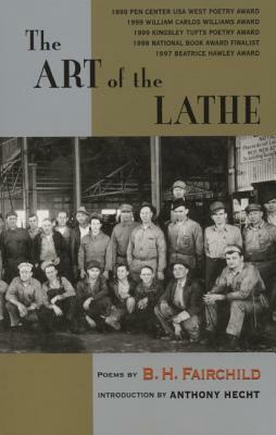 The Art of the Lathe by B.H. Fairchild