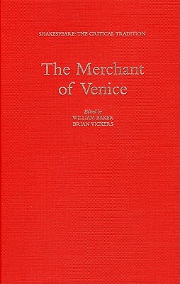 The Merchant of Venice: Shakespeare: The Critical Tradition, Volume 5 by 