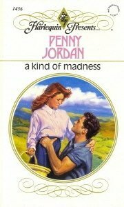 A Kind of Madness by Penny Jordan