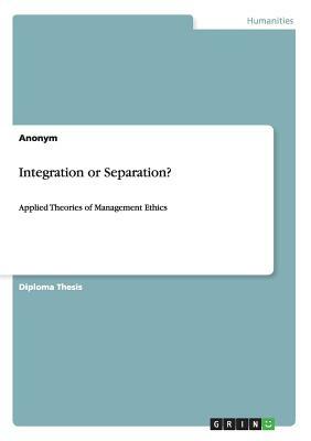 Integration or Separation? by Anonym