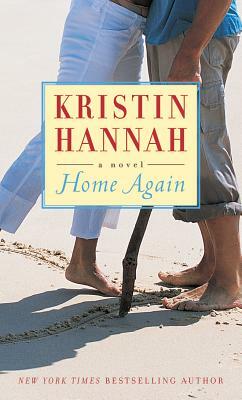 Home Again by Kristin Hannah