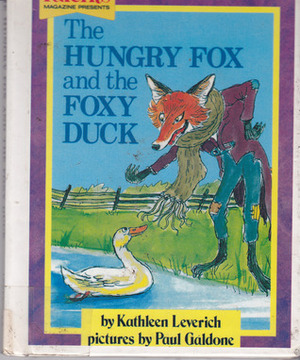 Hungry Fox and the Foxy Duck by Paul Galdone, Kathleen Leverich