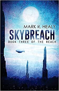 Skybreach by Mark R. Healy