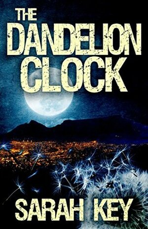 The Dandelion Clock by Sarah Key
