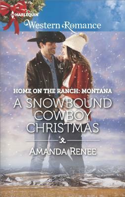 A Snowbound Cowboy Christmas by Amanda Renee