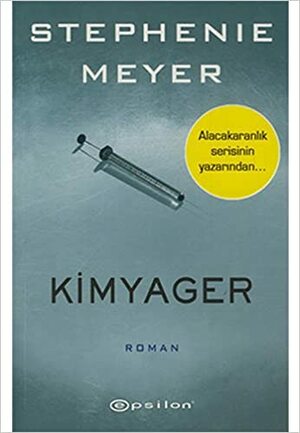 Kimyager by Stephenie Meyer