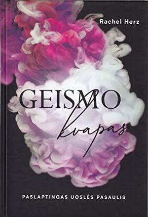 Geismo kvapas by Rachel Herz