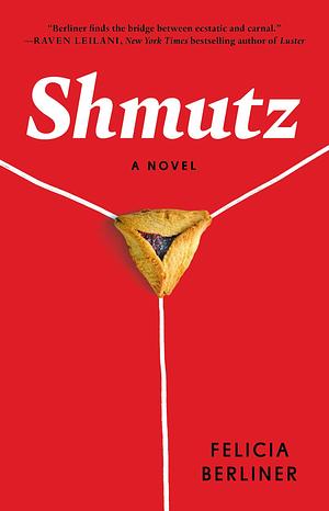 Shmutz by Felicia Berliner