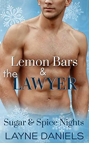 Lemon Bars & the Lawyer by Layne Daniels