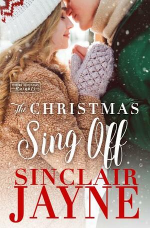 The Christmas Sing Off by Sinclair Jayne