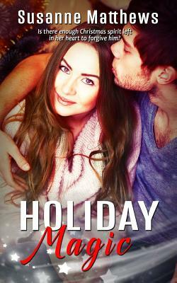 Holiday Magic by Susanne Matthews