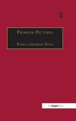 Problem Pictures: Women and Men in Victorian Painting by Pamela Gerrish Nunn