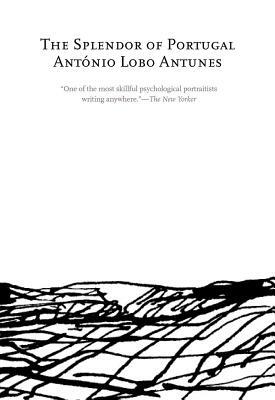 The Splendor of Portugal by Antonio Lobo Antunes