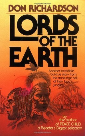 Lords of the Earth by Don Richardson