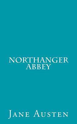 Northanger Abbey by Jane Austen