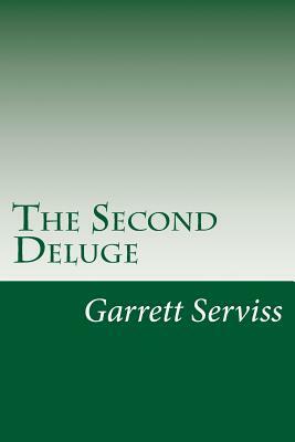 The Second Deluge by Garrett Putman Serviss
