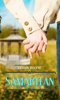 Samaritan by Robin Bayne