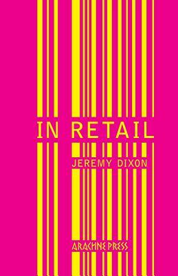 In Retail by Jeremy Dixon