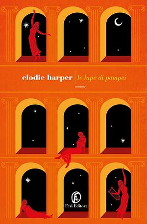 Le lupe di Pompei by Elodie Harper