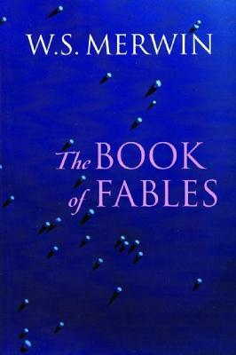 The Book of Fables by W. S. Merwin