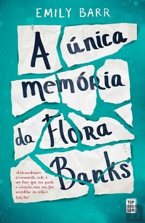 A Única Memória da Flora Banks by Emily Barr